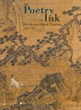 The Poetry of Ink: The Korean Literati Tradition 1392-1910