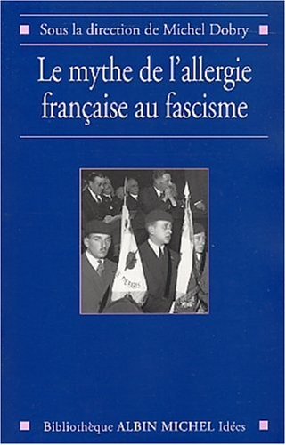 Le mythe de l'allergie française au fascisme