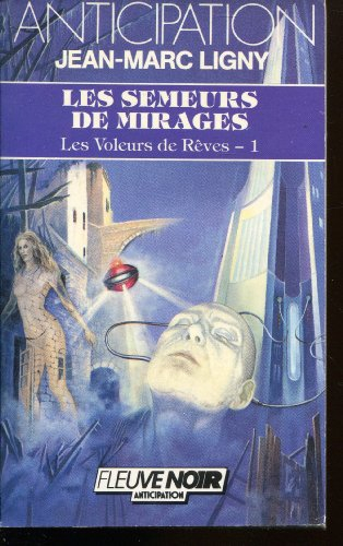 Les Voleurs de rêves. Vol. 1. Les Semeurs de mirages