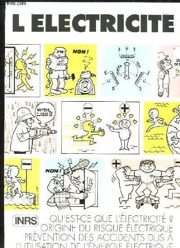 l'électricité : qu'est-ce-que l'électricité ? origine du risque électrique, prévention des accidents