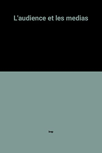 L'Audience et les médias