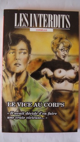 Les interdits n°201 : le vice au corps