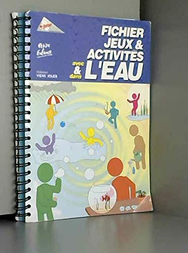 Fichier Jeux et Activites avec et Dans l'Eau - Petite Enfance