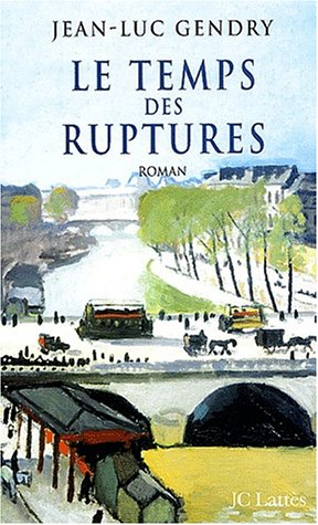 Le temps des ruptures