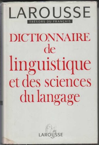 Dictionnaire de linguistique et des sciences du langage