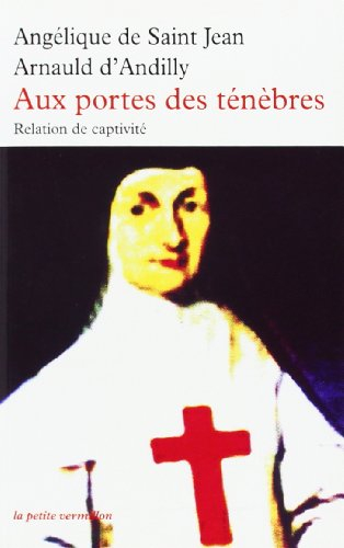 Aux portes des ténèbres : relation de captivité