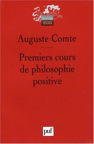 Premiers cours de philosophie positive : préliminaires généraux et philosophie mathématique
