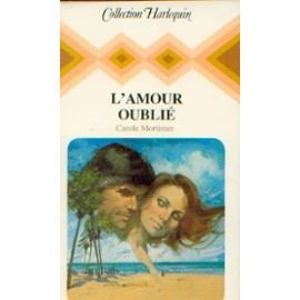 l'amour oublié (collection harlequin)