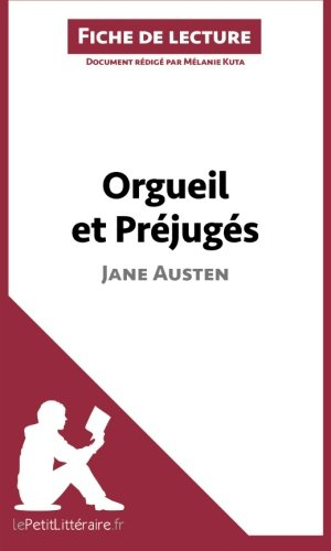 orgueil et préjugés de jane austen (fiche de lecture): résumé complet et analyse détaillée de l'oeuv