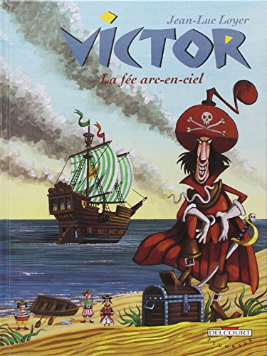 Victor. Vol. 3. La fée arc-en-ciel