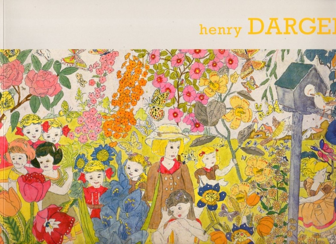 Bruit Et Fureur: L'Oeuvre De Henry Darger / Sound and Fury: the Art of Henry Darger