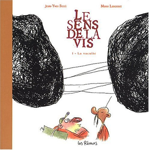 Le sens de la vis. Vol. 1. La vacuité