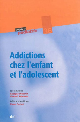 Addictions chez l'enfant et l'adolescent