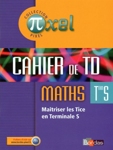 Pixel maths terminale S : cahier de TD
