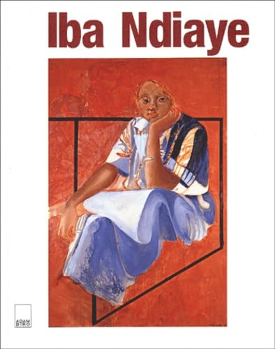Iba Ndiaye : peintre entre continents : Vous avez dit primitif ?. Iba Ndiaye : painter between conti