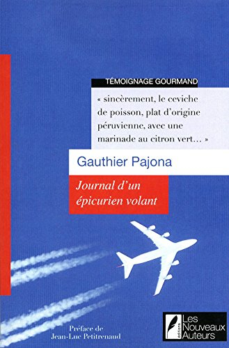 Journal d'un épicurien volant : témoignage gourmand