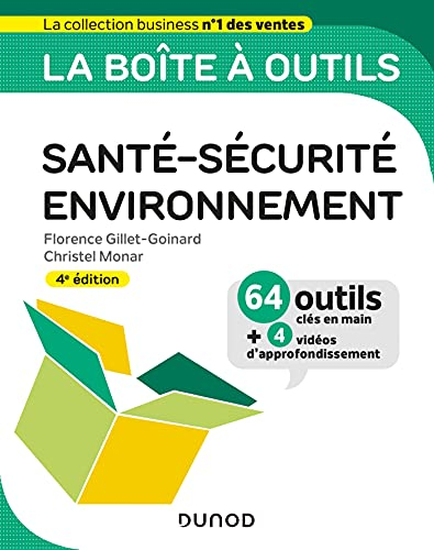La boîte à outils en santé-sécurité-environnement : 64 outils clés en main + 4 vidéos d'approfondiss