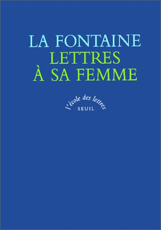 Lettres à sa femme. Poésies amoureuses