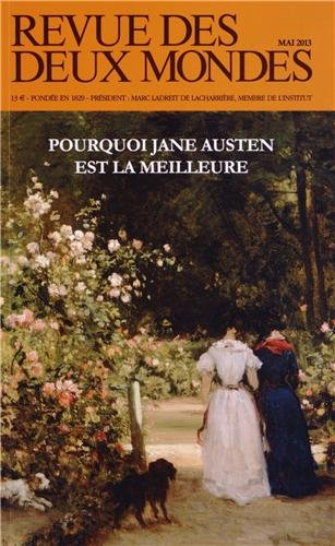 Revue des deux mondes, n° 5 (2013). Pourquoi Jane Austen est la meilleure