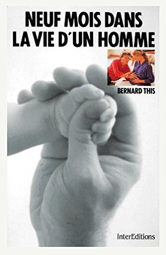 Neuf mois dans la vie d'un homme