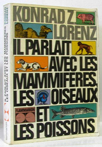 il parlait avec les mammifères, les oiseaux et les poissons