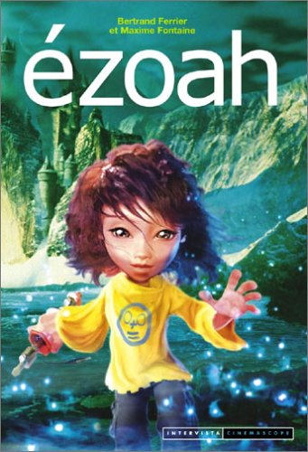 Les gardiens de Mallemonde : le cycle d'Ezoah. Vol. 1. Ezoah