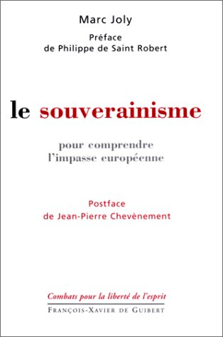 Le souverainisme : pour comprendre l'impasse européenne