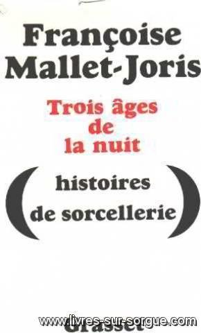trois ages de la nuit/ histoires de sorcellerie