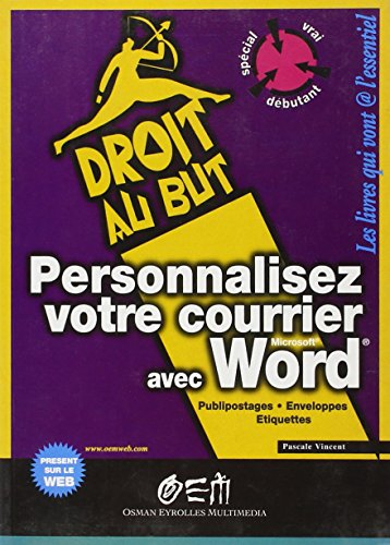 Personnalisez votre courrier avec Word : publipostages, enveloppes, étiquettes