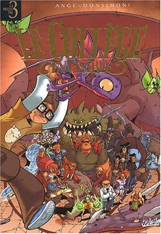 Le collège invisible : tomes 1 à 3