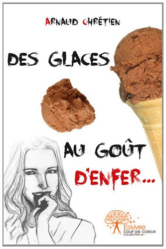 Des glaces au goût d'enfer...