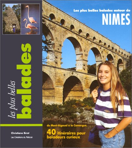 Les Plus belles balades autour de Nîmes