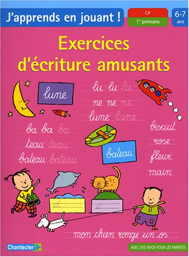 Exercices d'écriture amusants, CP-1re primaire, 6-7 ans