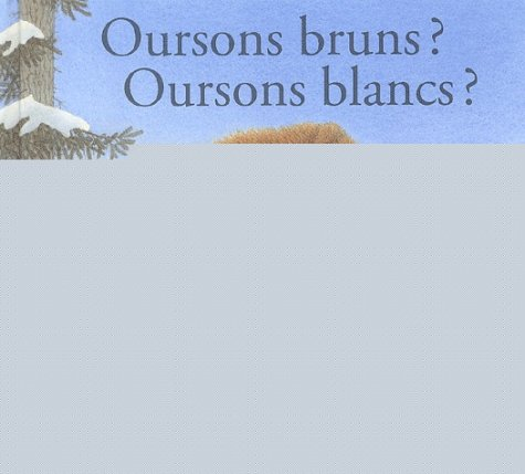 Oursons bruns ? Oursons blancs ?