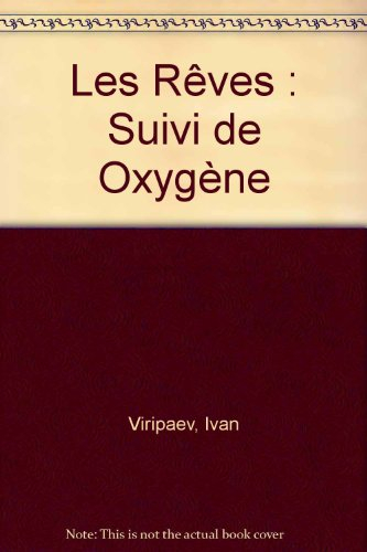 Les rêves. Oxygène