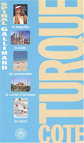 Côte turque : le magazine, le guide, les promenades, le carnet d'adresses, les plans