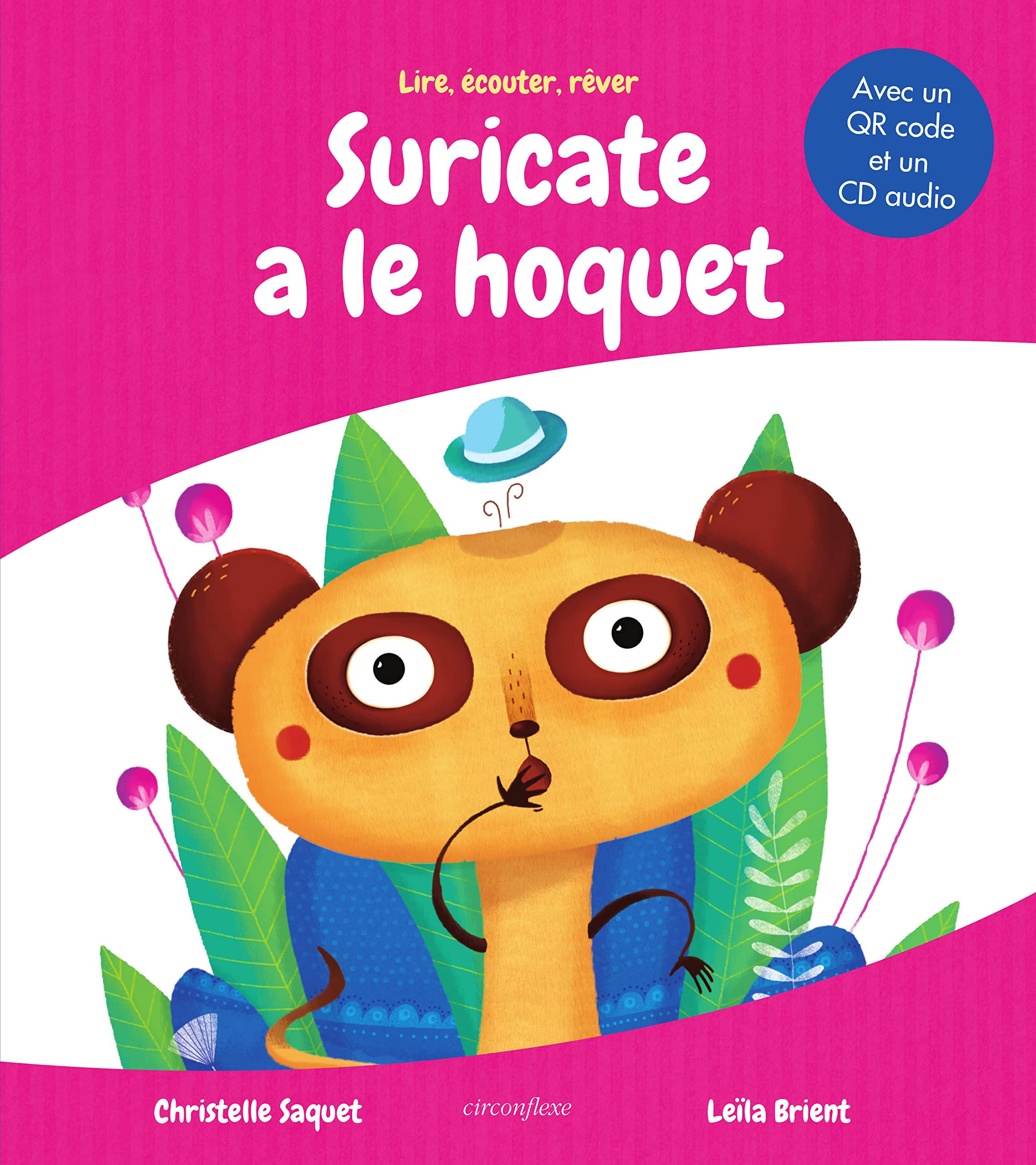 Suricate a le hoquet