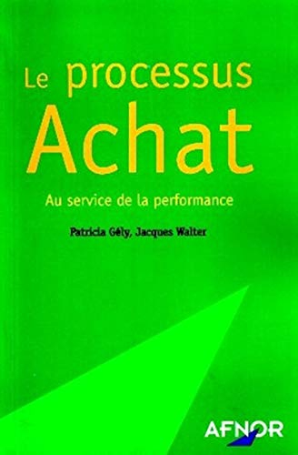 Le processus achat : au service de la performance