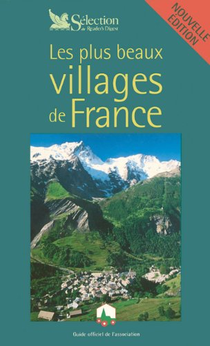 Les plus beaux villages de France : guide officiel de l'association Les plus beaux villages de Franc