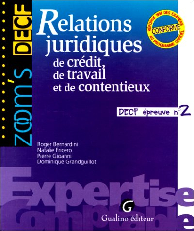Relations juridiques de crédit, de travail et de contentieux : DECF épreuve n° 2