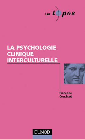 La psychologie clinique interculturelle