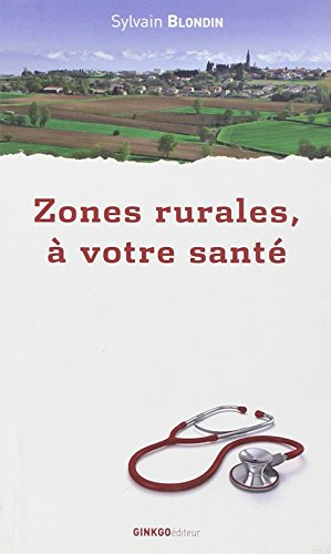 Zones rurales, à votre santé !