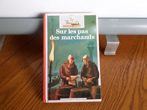 Sur les pas des marchands