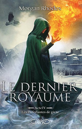 Le dernier royaume. Vol. 4. Les déferlantes de givre