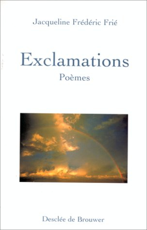 Exclamations : poèmes