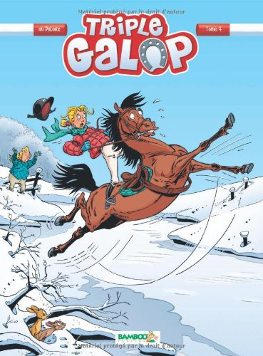 Triple galop. Vol. 4