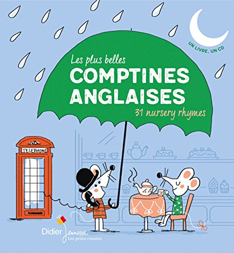 Les plus belles comptines anglaises : 31 nursery rhymes