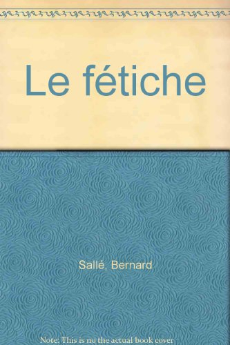 Le fétiche
