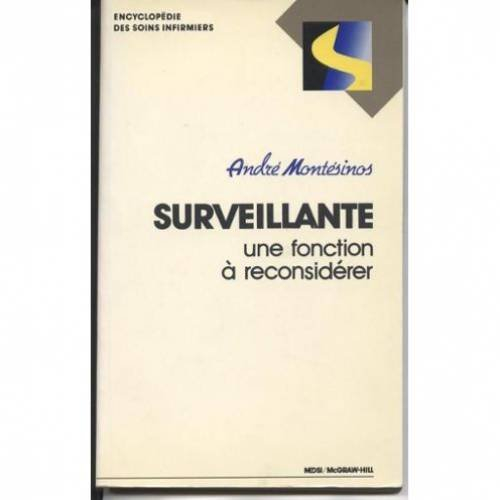 Surveillante, une fonction à reconsidérer