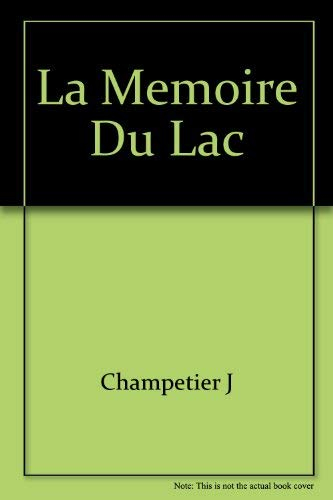 La Mémoire du Lac